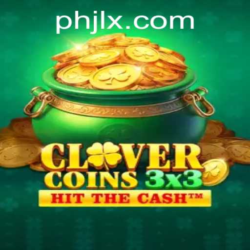 Clovercoin3x3: A Thrilling New Game Experience with a PHJL Twist